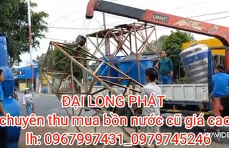 THU MUA BỒN NƯỚC CŨ GIÁ CAO TPHCM